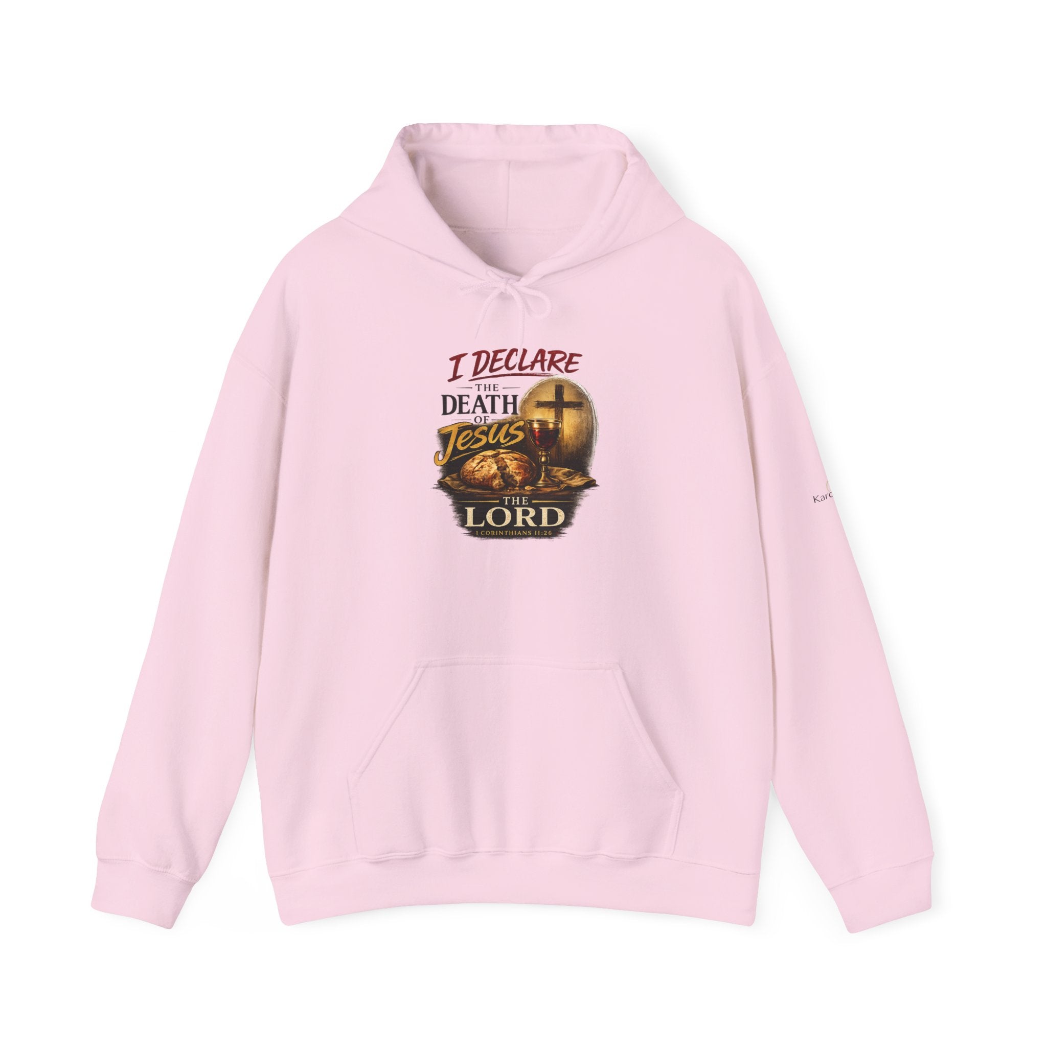 I Declare the Death of Jesus the Lord Hoodie — Bold Faith Pullover