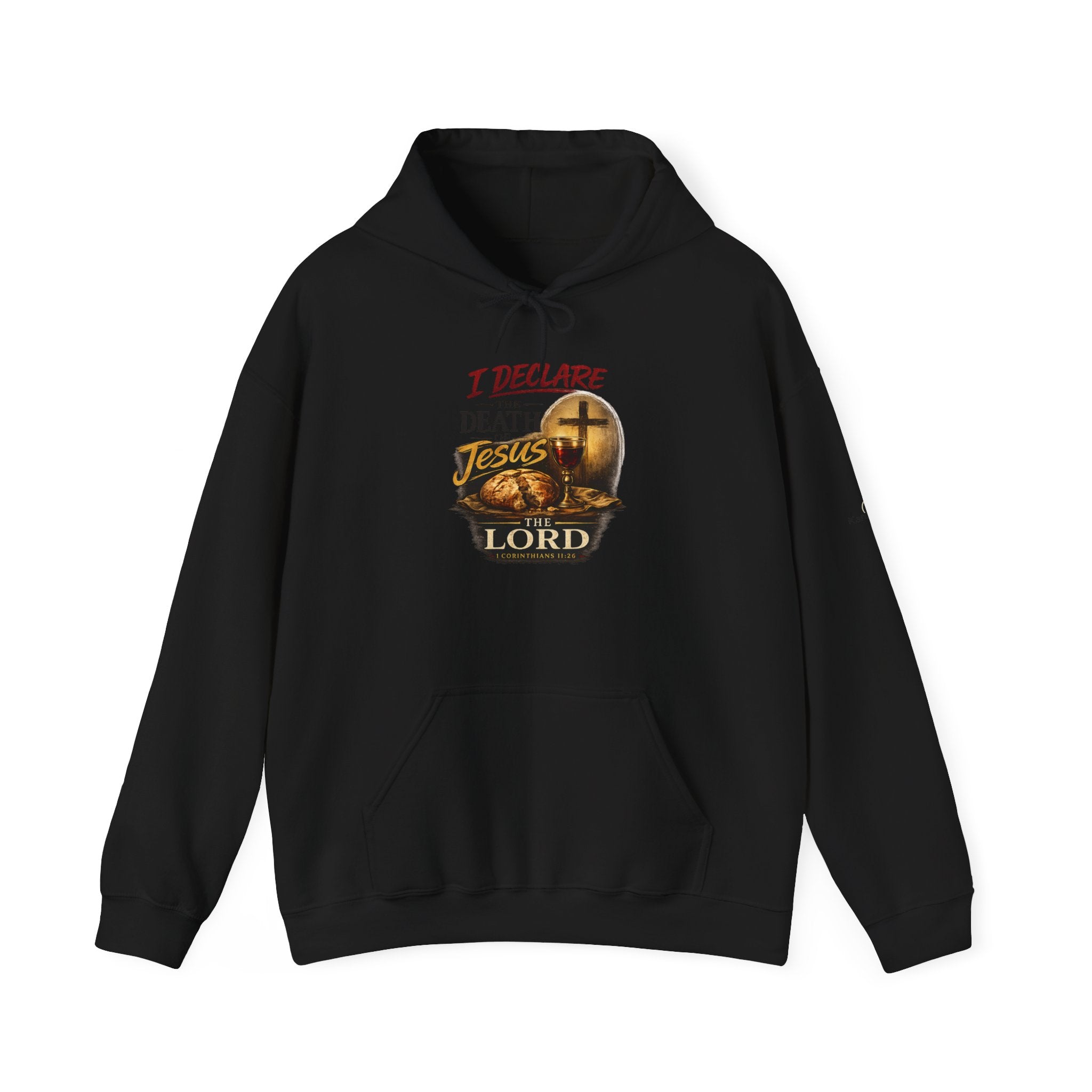 I Declare the Death of Jesus the Lord Hoodie — Bold Faith Pullover